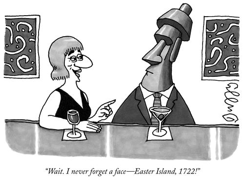 "Wait. I never forget a face-Easter Island, 1722!"