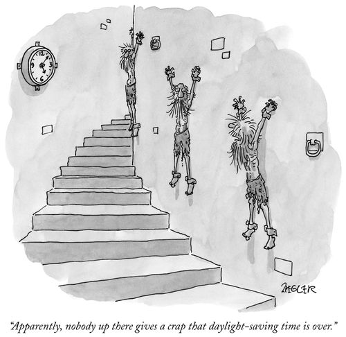 "Apparently, nobody up there gives a crap that daylight-saving time is over."