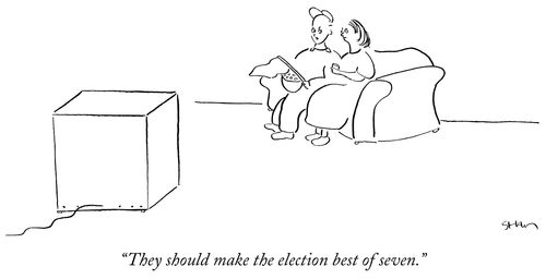 "They should make the election best of seven."