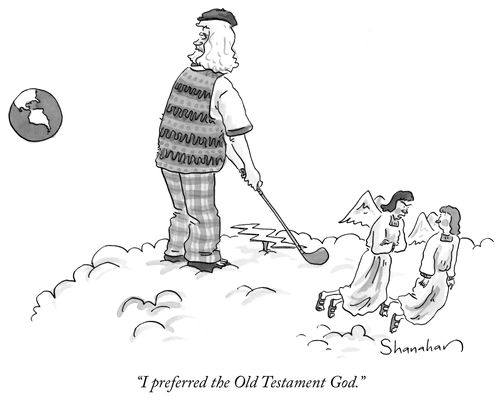 "I preferred the Old Testament God."