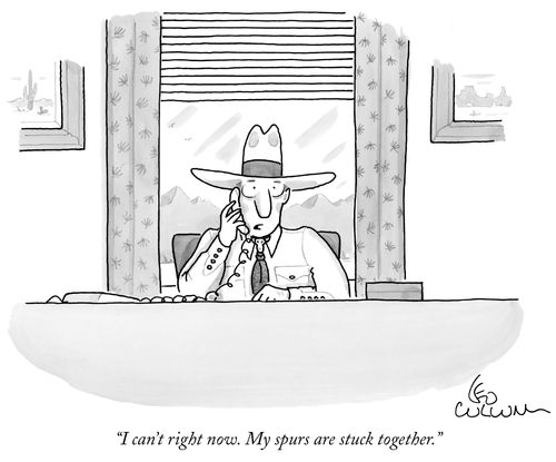 "I can't right now. My spurs are stuck together."