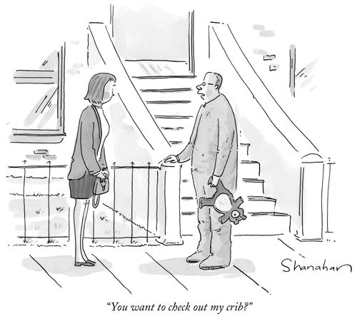 "You want to check out my crib?"