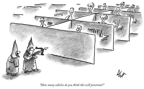 "How many cubicles do you think this will penetrate?"