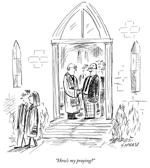 "How's my praying?"