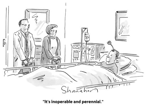 "It's inoperable and perennial."