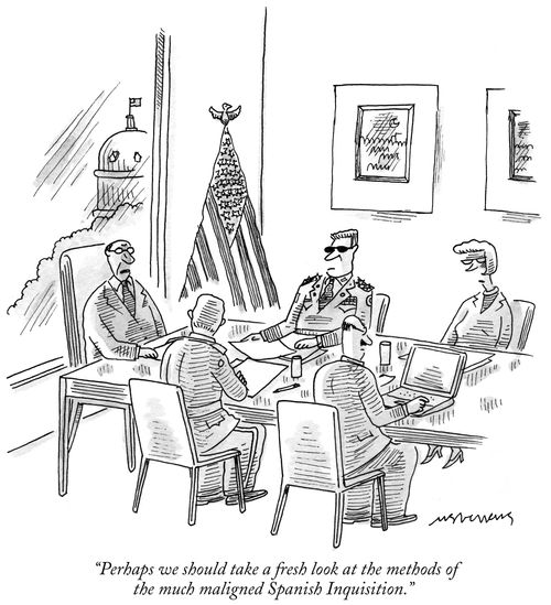 "Perhaps we should take a fresh look at the methods of the much maligned Spanish Inquisition."