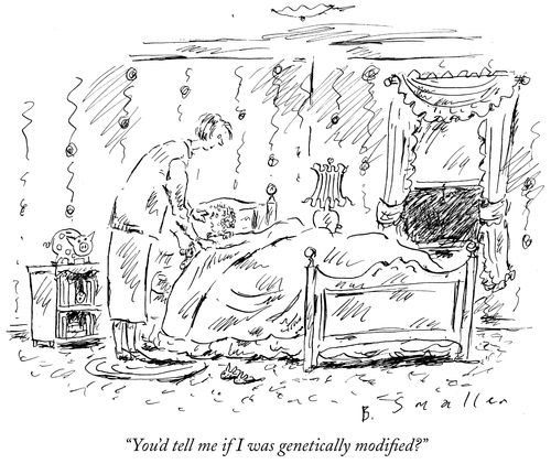 "You'd tell me if I was genetically modified?"