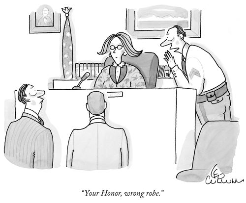 "Your Honor, wrong robe."