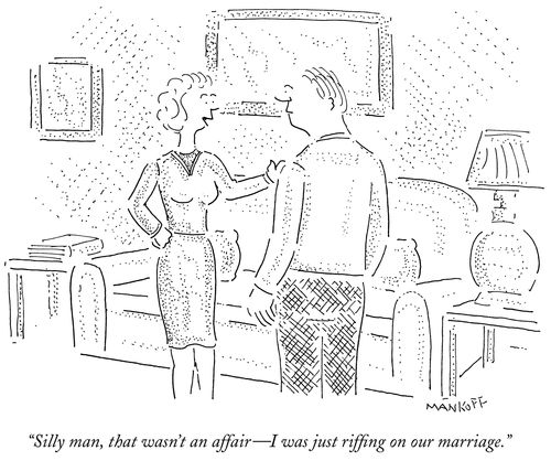 "Silly man, that wasn't an affair - I was just riffing on our marriage."