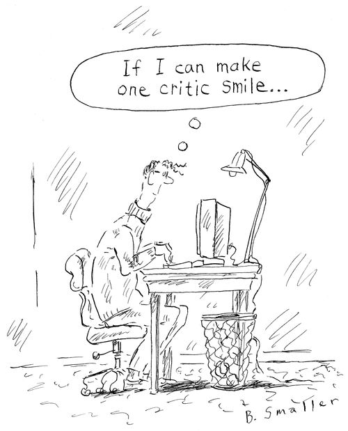 "If I Can Make One Critic Smile..."
