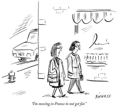 "I'm moving to France to not get fat."