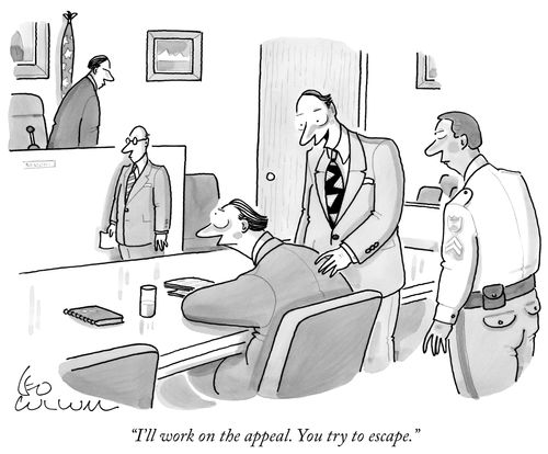 "I'll work on the appeal. You try to escape."