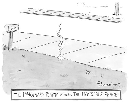 "The Imaginary Playmate Meets the Invisible Fence"