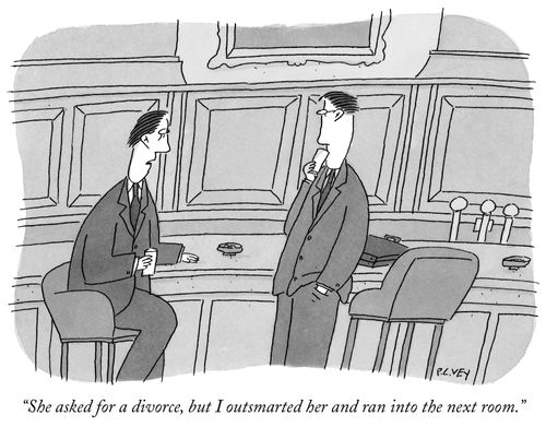 "She asked for a divorce, but I outsmarted her and ran into the next room."