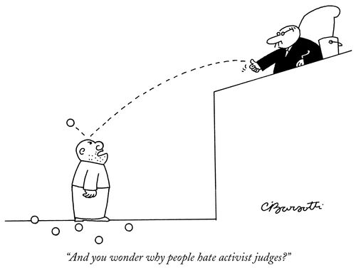 "And you wonder why people hate activist judges?"