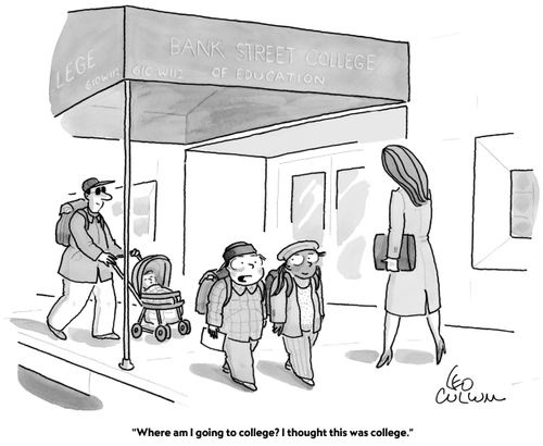 "Where am I going to college? I thought this was college."