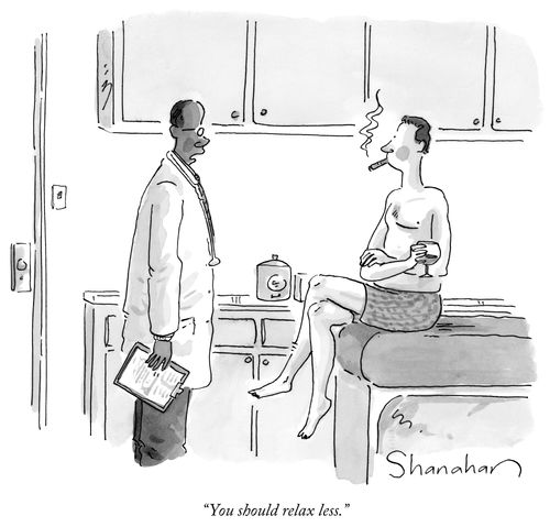 "You should relax less."
