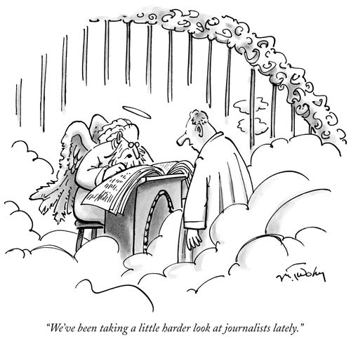 "We've been taking a little harder look at journalists lately."