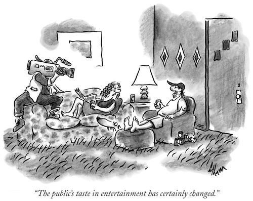 "The public's taste in entertainment has certainly changed."