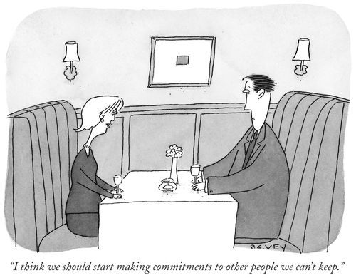 "I think we should start making commitments to other people we can't keep."