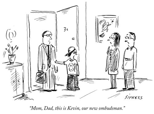 "Mom, Dad, this is Kevin, our new ombudsman."