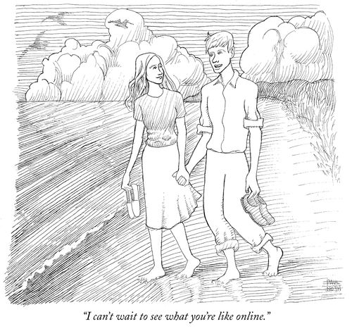 "I can't wait to see what you're like online."