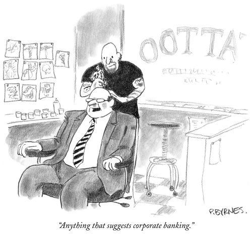 "Anything that suggests corporate banking."