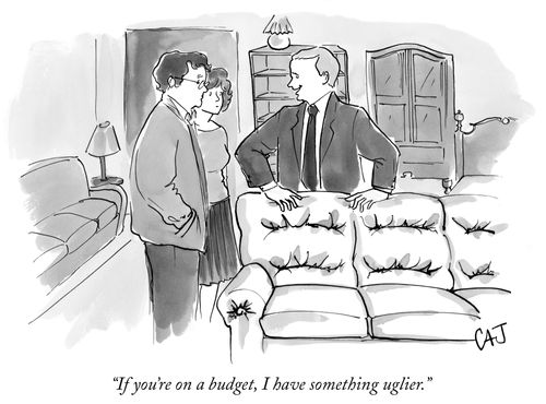 "If you're on a budget, I have something uglier."