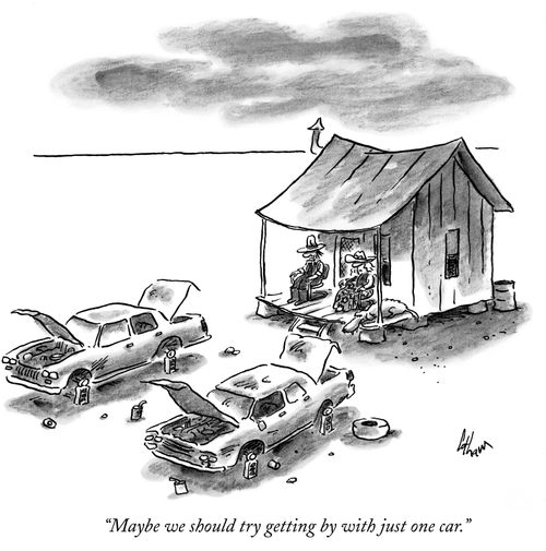 "Maybe we should try getting by with just one car."