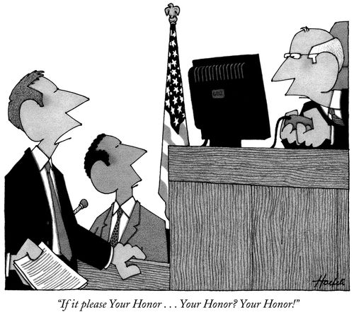 "If it please Your Honor . . . Your Honor? Your Honor!"