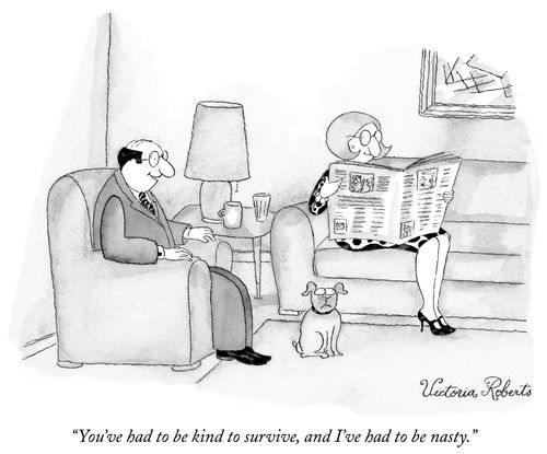 "You've had to be kind to survive, and I've had to be nasty."