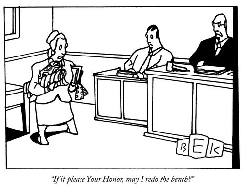 "If it please Your Honor, may I redo the bench?"
