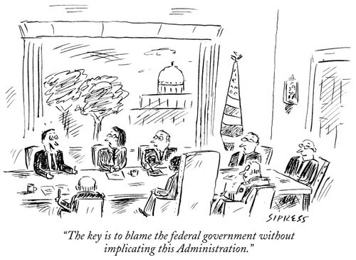 "The key is to blame the federal government without implicating this Administration."