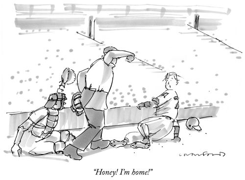 "Honey! I'm home!"