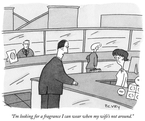 "I'm looking for a fragrance I can wear when my wife's not around."