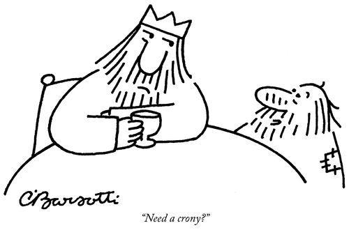 "Need a crony?"
