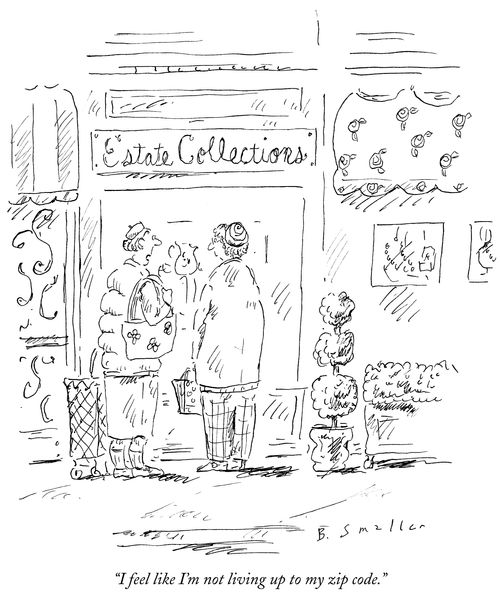 "I feel like I'm not living up to my zip code."
