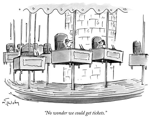 "No wonder we could get tickets."