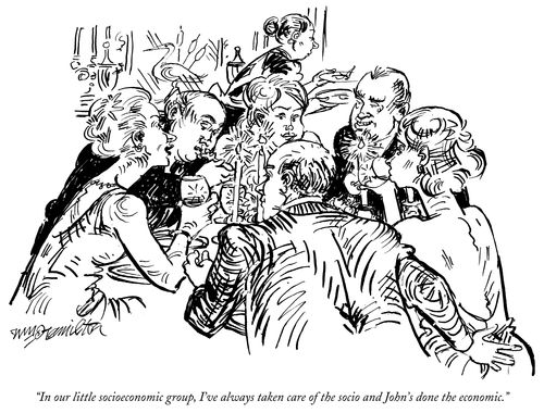 "In our little socioeconomic group, I've always taken care of the socio and John's done the economic."