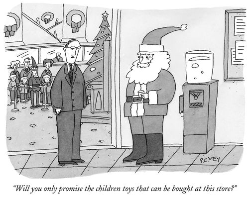 "Will you only promise the children toys that can be brought at this store?"