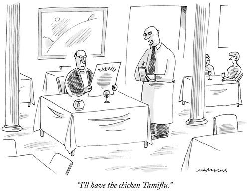 "I'll have the chicken Tamiflu."