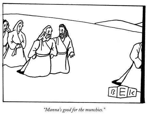 "Manna's good for the munchies."