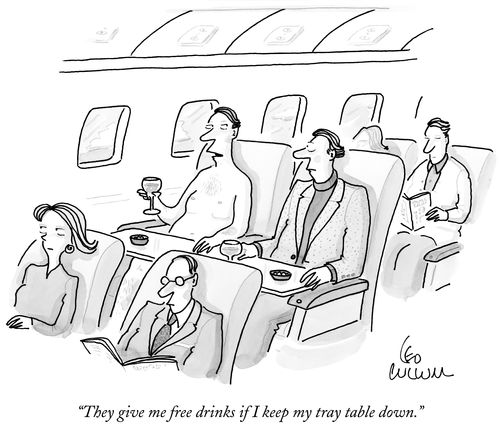 "They give me free drinks if I keep my tray table down."