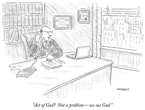"Act of God? Not a problem—we sue God."