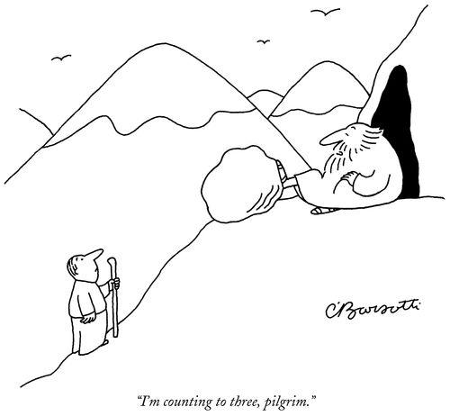 "I'm counting to three, pilgrim."