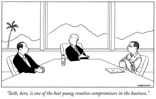"Seth, here, is one of the best young creative compromisers in the business."