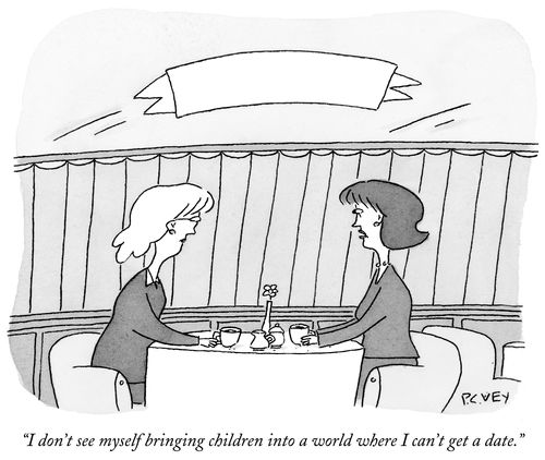 "I don't see myself bringing children into a world where I can't get a date."