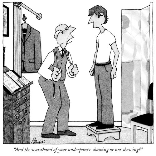 "And the waistband of your underpants: showing or not showing?"
