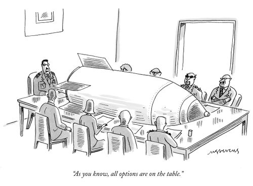 "As you know, all options are on the table."