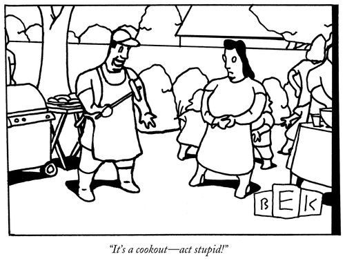 "It's a cookout-act stupid!"